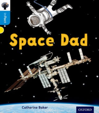 Cover image for 9780198370949 - Oxford Reading Tree inFact: Oxford Level 3: Space Dad