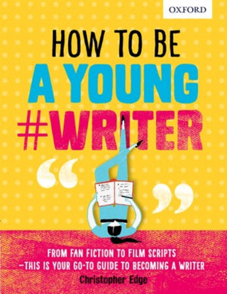 Cover image for 9780198376484 - How To Be A Young #Writer