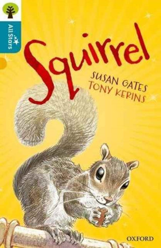 Supplemental image for 9780198377030 - Oxford Reading Tree All Stars: Oxford Level 9 Squirrel