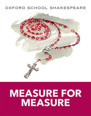 Cover image for 9780198393351 - Oxford School Shakespeare: Measure for Measure