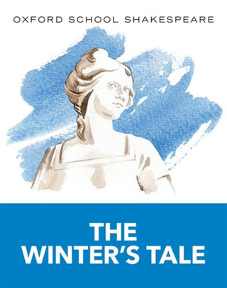 Cover image for 9780198393368 - Oxford School Shakespeare: The Winter's Tale