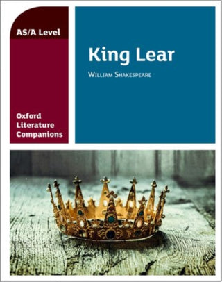 Cover image for 9780198399049 - Oxford Literature Companions: King Lear