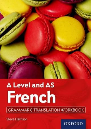 Cover image for 9780198415503 - A Level and AS French Grammar & Translation Workbook