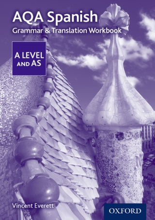 Cover image for 9780198415558 - AQA Spanish A Level and AS Grammar & Translation Workbook