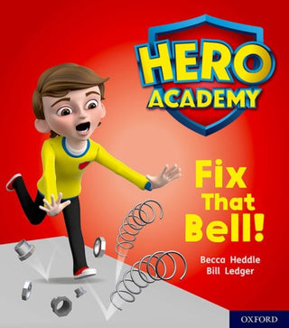 Cover image for 9780198416029 - Hero Academy: Oxford Level 2, Red Book Band: Fix That Bell!