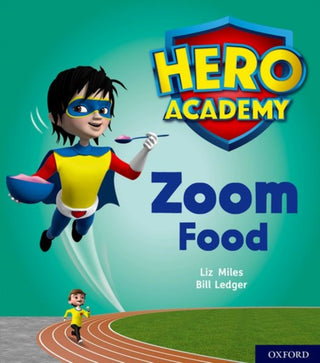 Cover image for 9780198416081 - Hero Academy: Oxford Level 3, Yellow Book Band: Zoom Food