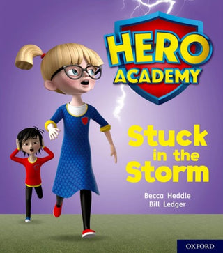 Cover image for 9780198416098 - Hero Academy: Oxford Level 3, Yellow Book Band: Stuck in the Storm