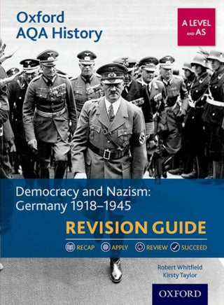 Cover image for 9780198421429 - Oxford AQA History for A Level: Democracy and Nazism: Germany 1918-1945 Revision Guide