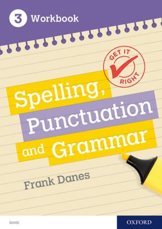 Cover image for 9780198421559 - Get It Right: KS3; 11-14: Spelling, Punctuation and Grammar Workbook 3