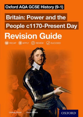 Cover image for 9780198432906 - Oxford AQA GCSE History: Britain: Power and the People c1170-Present Day Revision Guide