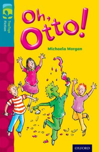 Cover image for 9780198447054 - Oxford Reading Tree TreeTops Fiction: Level 9 More Pack A: Oh, Otto!