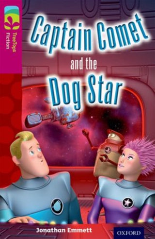 Cover image for 9780198447122 - Oxford Reading Tree TreeTops Fiction: Level 10: Captain Comet and the Dog Star