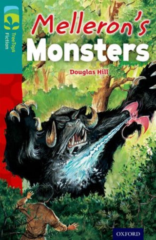 Cover image for 9780198448471 - Oxford Reading Tree TreeTops Fiction: Level 16: Melleron's Monsters