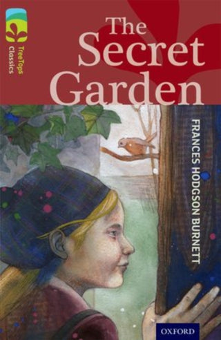 Cover image for 9780198448631 - Oxford Reading Tree TreeTops Classics: Level 15: The Secret Garden