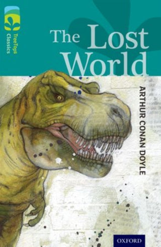 Cover image for 9780198448730 - Oxford Reading Tree TreeTops Classics: Level 16: The Lost World