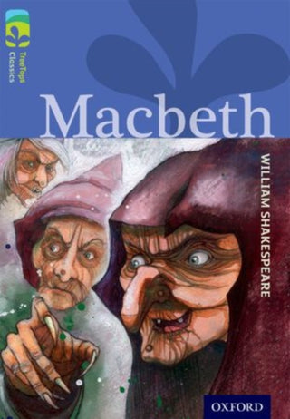 Cover image for 9780198448860 - Oxford Reading Tree TreeTops Classics: Level 17 More Pack A: Macbeth