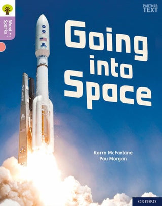 Cover image for 9780198495239 - Oxford Reading Tree Word Sparks: Level 1+: Going into Space