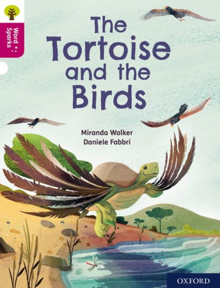 Cover image for 9780198496861 - Oxford Reading Tree Word Sparks: Level 10: The Tortoise and the Birds