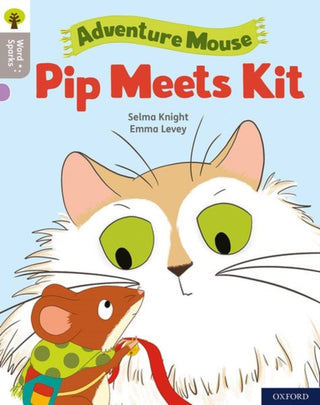 Cover image for 9780198497660 - Oxford Reading Tree Word Sparks: Level 1: Pip Meets Kit