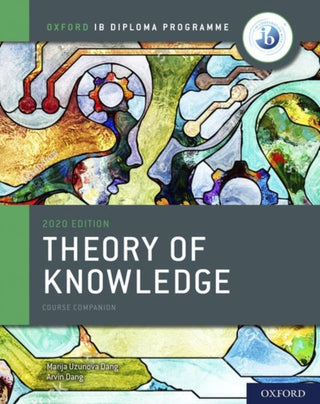 Cover image for 9780198497707 - Oxford IB Diploma Programme: IB Theory of Knowledge Course Book