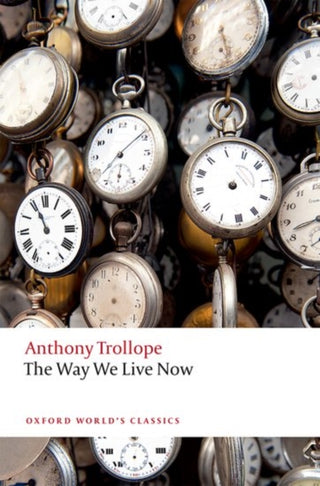 Cover image for 9780198705031 - The Way We Live Now