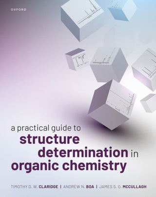 Cover image for 9780198712565 - A Practical Guide to Structure Determination in Organic Chemistry