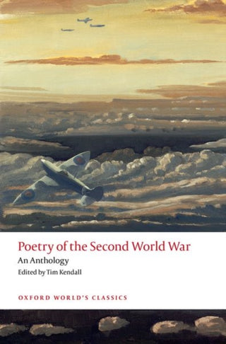Cover image for 9780198729082 - Poetry of the Second World War
