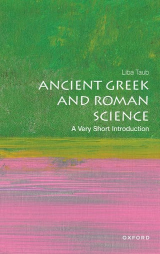 Cover image for 9780198736998 - Ancient Greek and Roman Science