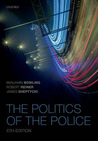 Cover image for 9780198769255 - The Politics of the Police