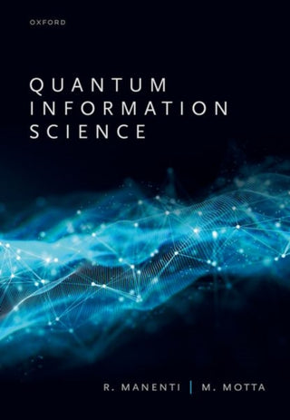 Cover image for 9780198787488 - Quantum Information Science