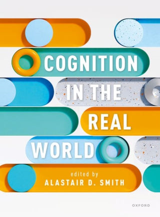 Cover image for 9780198790914 - Cognition in the Real World