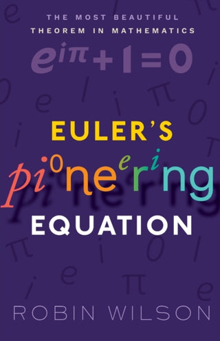 Cover image for 9780198794936 - Euler's Pioneering Equation