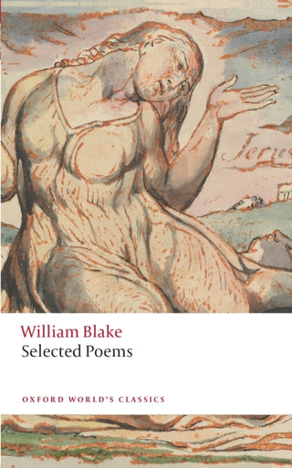 Cover image for 9780198804468 - William Blake: Selected Poems