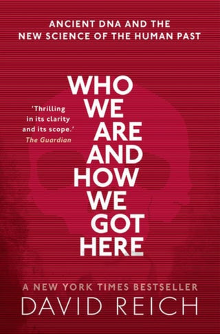 Cover image for 9780198821267 - Who We Are and How We Got Here