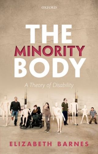 Cover image for 9780198822417 - The Minority Body