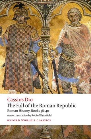 Cover image for 9780198822882 - The Fall of the Roman Republic