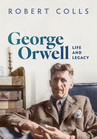 Cover image for 9780198830016 - George Orwell