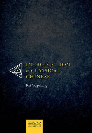 Supplemental image for 9780198834984 - Introduction to Classical Chinese