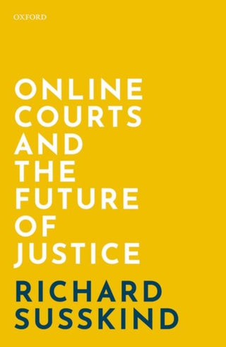 Cover image for 9780198838364 - Online Courts and the Future of Justice