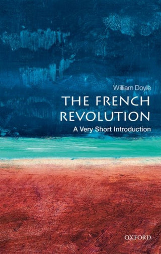 Cover image for 9780198840077 - The French Revolution