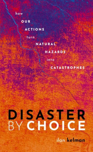 Cover image for 9780198841357 - Disaster by Choice