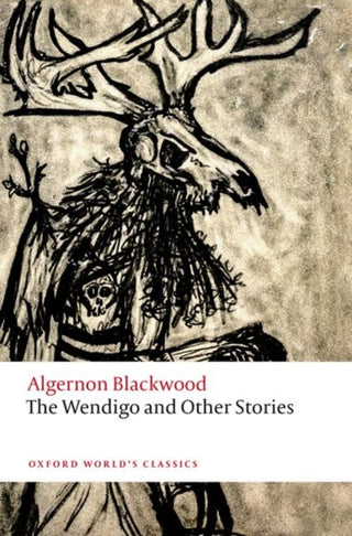 Cover image for 9780198848882 - The Wendigo and Other Stories