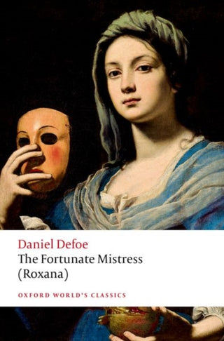 Supplemental image for 9780198851028 - The Fortunate Mistress (Roxana)