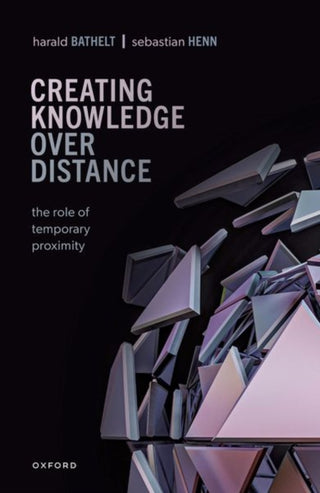 Cover image for 9780198851363 - Creating Knowledge over Distance