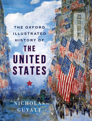 Cover image for 9780198852209 - The Oxford Illustrated History of the United States