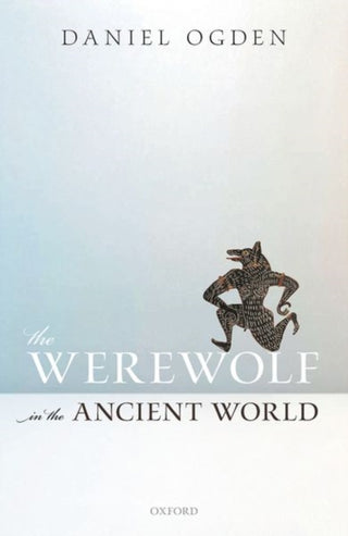 Cover image for 9780198854319 - The Werewolf in the Ancient World