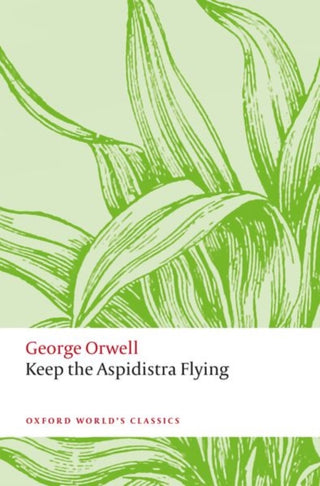 Cover image for 9780198858317 - Keep the Aspidistra Flying