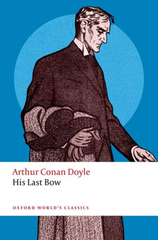 Cover image for 9780198864349 - His Last Bow