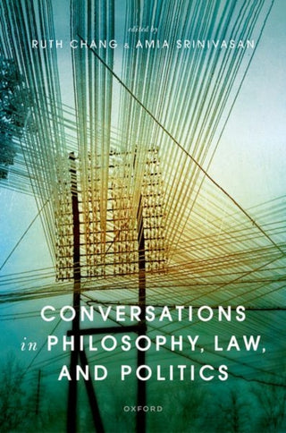 Cover image for 9780198864516 - Conversations in Philosophy, Law, and Politics