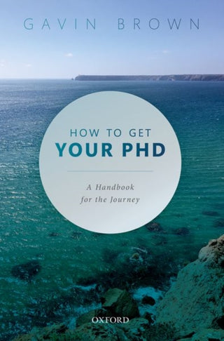 Cover image for 9780198866923 - How to Get Your PhD